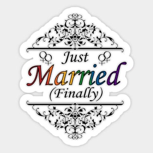 Just Married (Finally) Lesbian Pride Typography Design Sticker